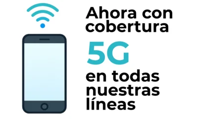 Cobertura 5G en todas nuestras líneas móviles sin coste adicional